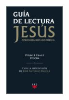 Guía De Lectura De Jesus Aproximacion Historica