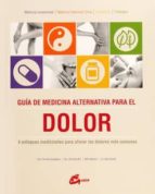 Guia De Medicina Alternativa Para El Dolor PDF