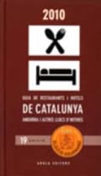 Guia De Restaurants I Hotels De Catalunya Andorra I Altres Llocs D Interes 2010 PDF