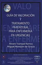 Guia De Valoracion Y Tratamiento Parenteral Para Enfermeria En Ur Gencias PDF