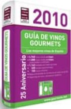 Guia De Vinos Gourmets 2010 PDF