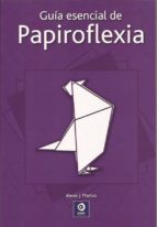 Guia Esencial De Papiroflexia
