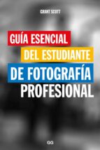 Guía Esencial Del Estudiante De Fotografía Profesional PDF