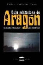 Guia Misteriosa De Aragon