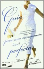 Guia Para Una Menopausia Perfecta PDF