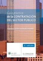 Guía Práctica De La Contratacon Del Sector Publico 3ª Ed.