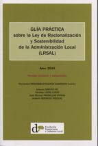 Guia Practica Sobre La Ley De Racionalizacion Y Sostenibilidad De La Administracion Local