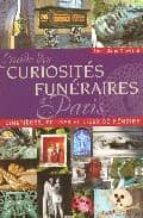 Guid Curiosites Funerair Paris