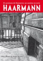 Haarmann: El Carnicero De Hannover, Un Asesino En Serie