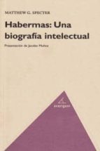 Habermas, Una Biografia Intelectual