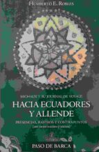 Hacia Ecuadores Y Allende: Presencias, Rastros Y Contrapuntos