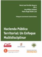 Hacienda Publica Territorial. Un Enfoque Multidisciplinar