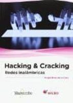 Hacking & Cracking: Redes Inalambricas PDF