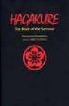 Hagakure: The Book Of The Samurai