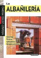 Hagalo Usted Mismo: La Albañileria PDF