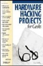 Hardware Hacking Projects For Geeks PDF