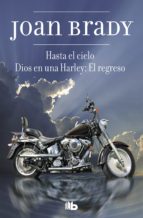 Hasta El Cielo / Dios En Una Harley: El Regreso