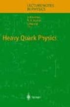 Heavy Quark Physics PDF