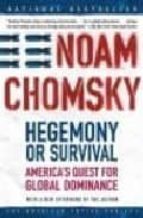 Hegemony Or Survival: America S Quest For Global Dominance