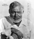 Hemingway: Homenaje A Una Vida