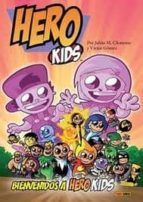 Hero Kids: Bienvenidos A Herokids PDF