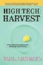 High Tech Harvest: Understanding Genetically Modified Food Plants