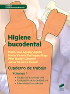 Higiene Bucodental. Cuaderno De Trabajo. Volumen 1