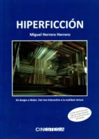 Hiperficcion: De Borges A Nolan, Del Cine Interactivo A La Realidad Virtual
