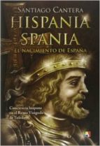 Hispania, Spania: El Nacimiento De España