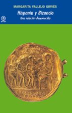 Hispania Y Bizancio: Una Relacion Desconocida PDF
