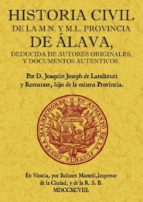 Historia Civil De La M.n. Y M.l. Provincia De Alava