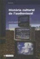 Historia Cultural De L Audiovisual PDF