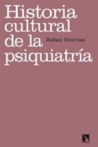 Historia Cultural De La Psiquiatria PDF