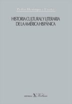 Historia Cultural Y Literatura De La America Hispanica