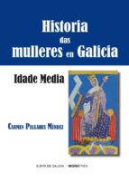 Historia Das Mulleres En Galicia. Idade Media