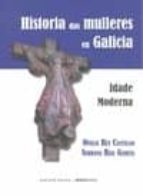 Historia Das Mulleres En Galicia. Idade Moderna
