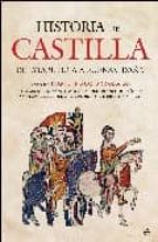 Historia De Castilla: De Atapuerca A Fuensaldaña