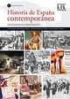 Historia De España Contemporanea. Documentos Comentados. 2º De Bachillerato