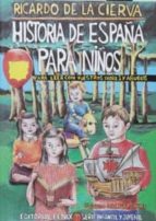 Historia De España Para Niños: Para Leer Con Vuestros Padres Y Ab Uelos PDF