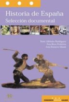 Historia De España: Seleccion Documental PDF