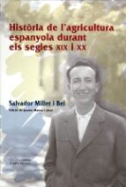 Historia De L Agricultura Espanyola Durant Els Segles Xix I Xx PDF