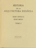 Historia De La Arquitectura Española: Edad Moderna Edad Contempor Anea