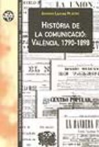 Historia De La Comunicacio: Valencia, 1790-1898