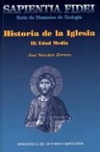 Historia De La Iglesia Ii: La Edad Media