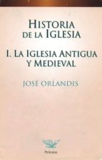 Historia De La Iglesia: La Iglesia Antigua Y Medieval
