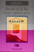 Historia De La Paz: Tiempos, Espacios Y Actores PDF