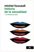 Historia De La Sexualidad. Vol 1: La Voluntad De Saber