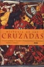Historia De Las Cruzadas: Cristiandad, Islam, Peregrinaje, G Uerra
