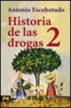 Historia De Las Drogas, 2