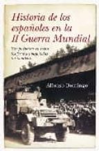 Historia De Los Españoles En La Segunda Guerra Mundial